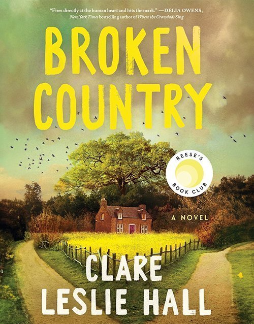 Broken Country (Reese's Book Club) Paperback ISBN: 9781668093641