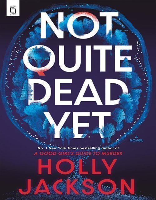 Not quite dead yet Paperback ISBN: 979-8217091591