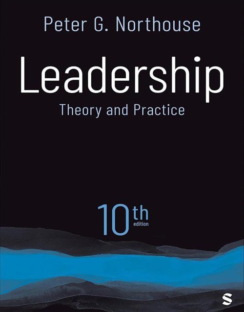 Leadership: Theory and Practice Tenth Edition,ISBN 9781071957394
