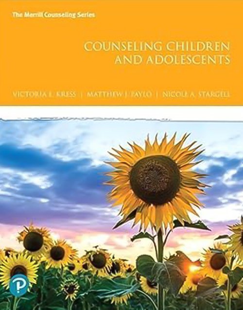 Counseling Children and Adolescents (The Merrill Counseling Series) 1st Edition