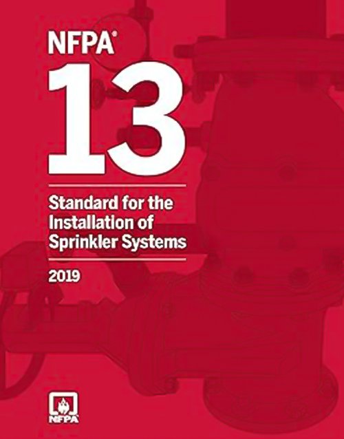NFPA 13, Standard for the Installation of Sprinkler Systems, 2019 Edition
