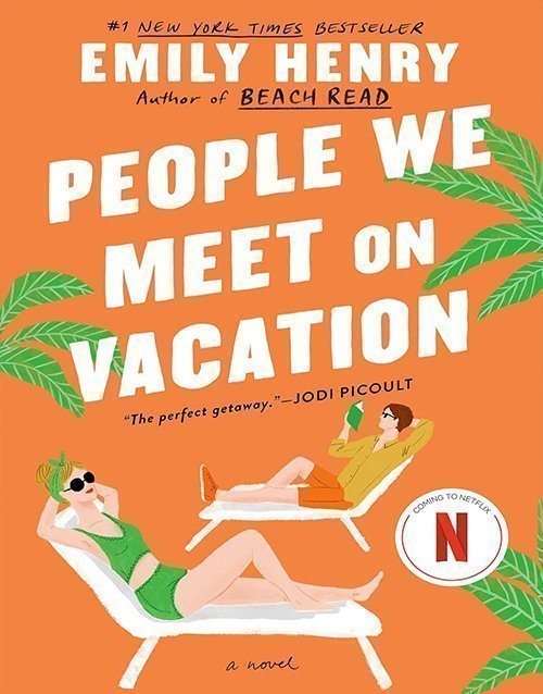 People We Meet on Vacation Paperback ISBN: 978-1984806758