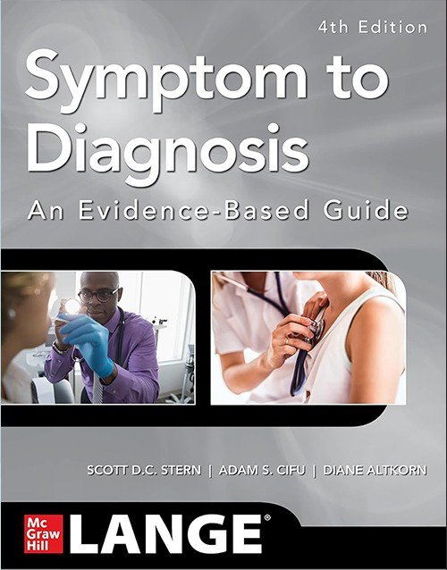 Symptom to Diagnosis An Evidence Based Guide, Fourth Edition 4th Edition