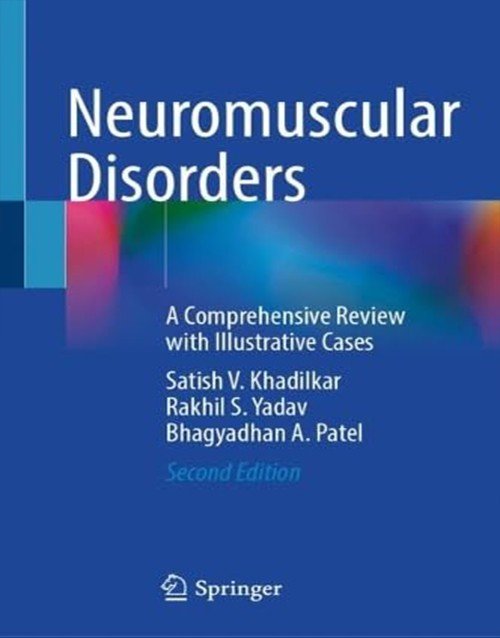 Neuromuscular Disorders: A Comprehensive Review with Illustrative Cases Second Edition 2024