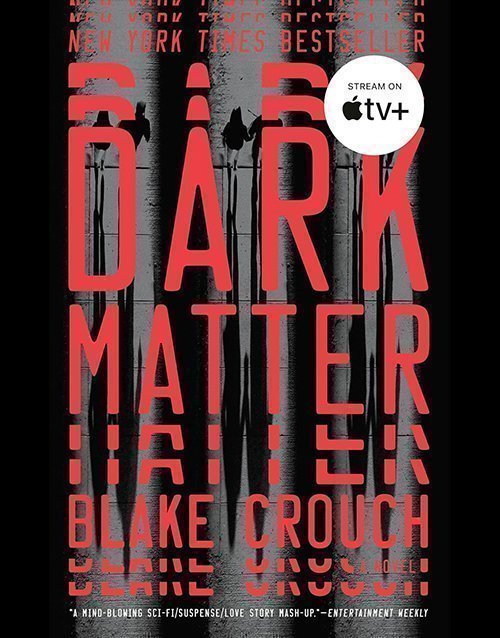 Dark Matter: A Novel Paperback ISBN: 978-1101904244