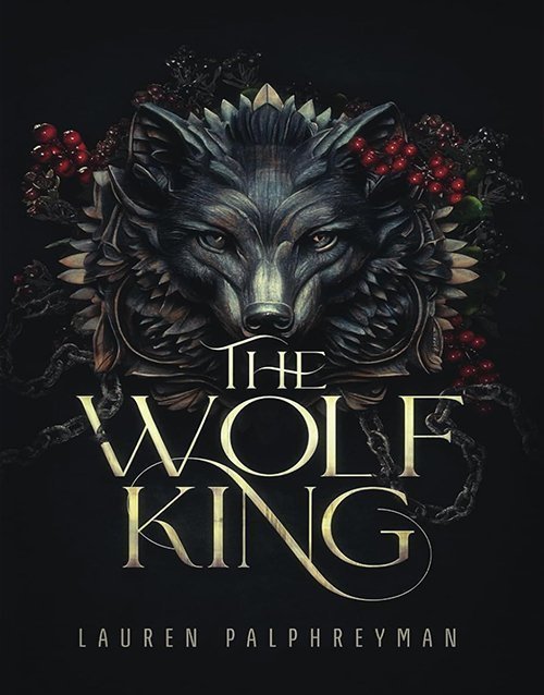 The Wolf King: A Fantasy Romance Paperback ISBN: 979-8853931916