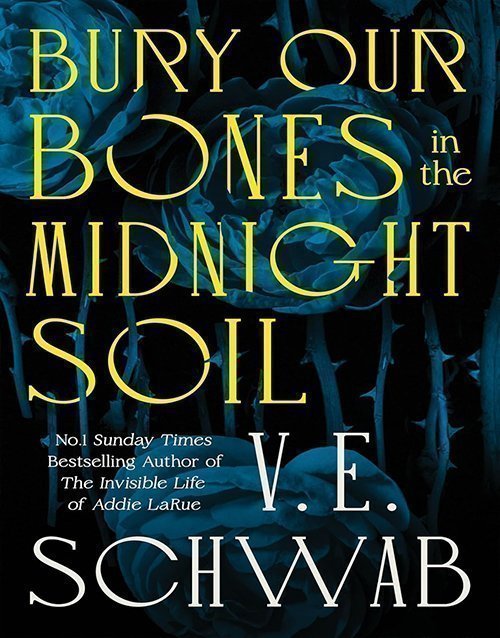 Bury our bones in the midnight soil (International Edition) Paperback ISBN: 978-1035064656