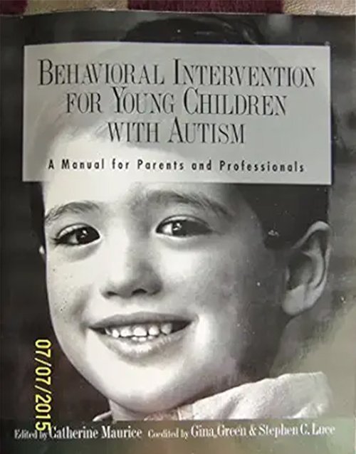 Behavioral Intervention for Young Children With Autism: A Manual for Parents and Professionals 1st Edition