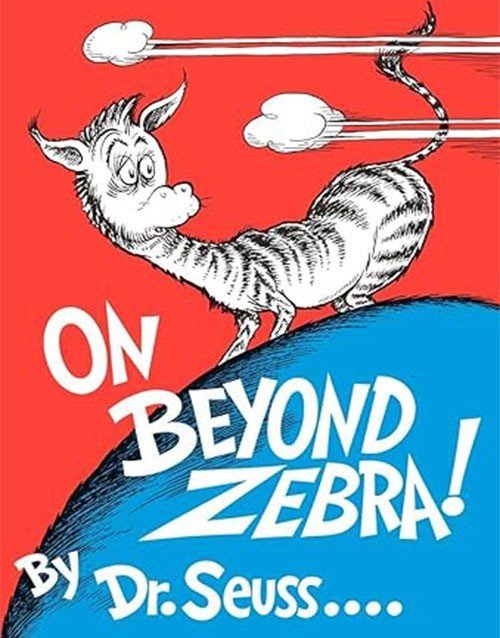 On Beyond Zebra!