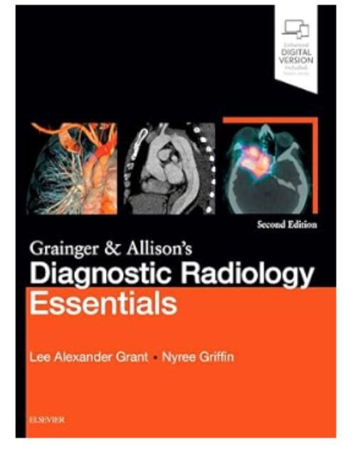 Grainger & Allison's Diagnostic Radiology Essentials: Expert Consult: Online and Print 2nd Edition