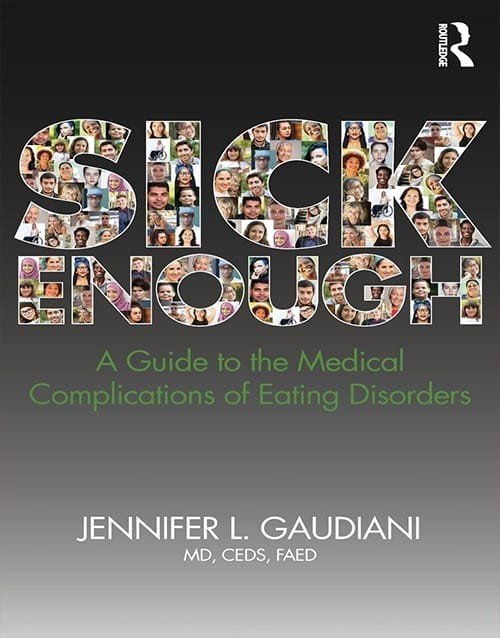 Sick Enough: A Guide to the Medical Complications of Eating Disorders 1st Edition ISBN 9780815382454