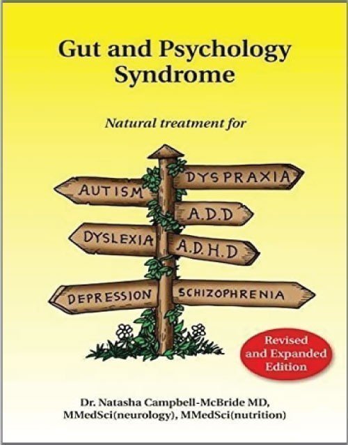 Gut And Psychology Syndrome (GAPS) – Educational Reference Book on Nutrition Science