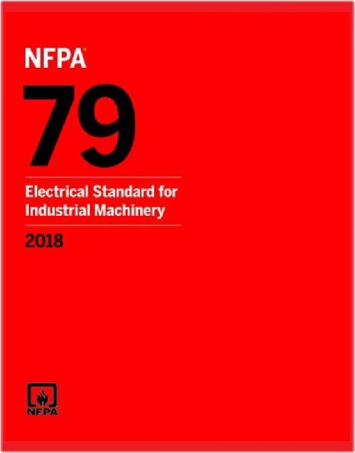 NFPA 79: Electrical Standard for Industrial Machinery, 2018 Edition