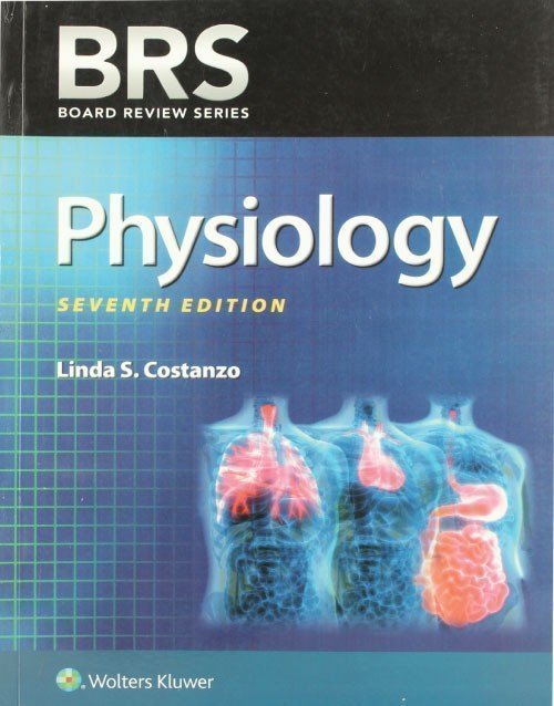 BRS Physiology (Board Review Series) 7th Edition: ISBN 9781496367617
