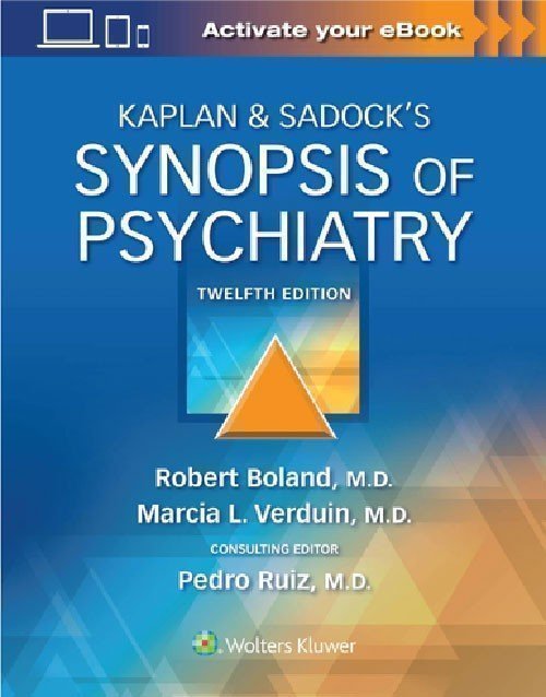 Kaplan &amp; Sadock’s Synopsis of Psychiatry 12th Edition: ISBN 9781975145569