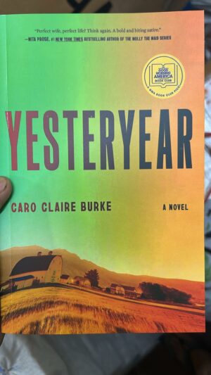 Yesteryear: A GMA Book Club Pick: A Novel